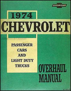 1974 Chevrolet Truck Engine Tranny Overhaul Manual 74 Pickup Van 