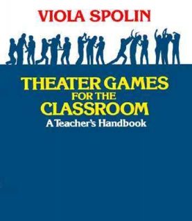   Classroom A Teachers Handbook by Viola Spolin 1986, Paperback