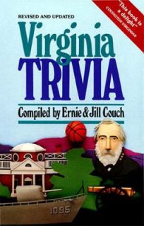 Virginia Trivia by Jill Couch and Ernie Couch 1994, Paperback, Revised 