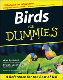 Birds for Dummies by Brian L. Speer and Gina Spadafori 1999, Paperback 