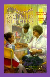 Celebrating Our Mothers Kitchens Words of Wisdom and Treasured 