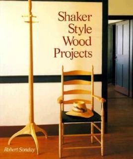 Shaker Style Wood Projects by Robert Sonday 1997, Hardcover