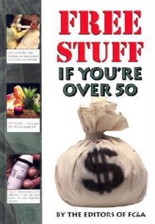 Free Stuff If Youre over 50 (2001, Hardcover)