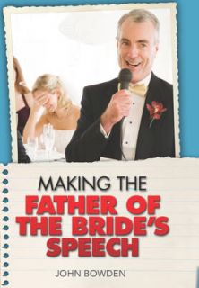 Making the Father of the Brides Speech Etiquette Jokes Sample 
