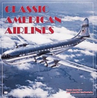 Classic American Airlines by Geza Szurovy 2000, Hardcover