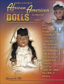Collectible African American Dolls by Yvonne H. Ellis 2008, Paperback 