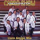 Llora Amigo Mio by Internacional Carro Show CD, May 1999, Warner Bros 
