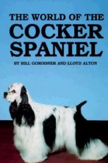  of Cocker Spaniel by B. Gorodner and L. Alton 1994, Hardcover