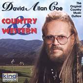 Country And Western by David Allan Coe CD, Jun 2001, King