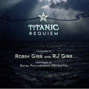 ROBIN GIBB TITANIC REQUIEM CD