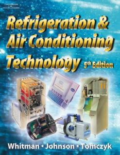 Refrigeration and Air Conditioning Technology by John Tomczyck, Bill 