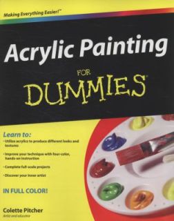 Acrylic Painting for Dummies by Pitcher, Dummies Press Staff and 