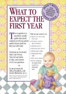 What to Expect the First Year by Arlene Eisenberg, Sandee Hathaway and 