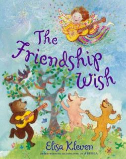 The Friendship Wish by Elisa Kleven 2011, Hardcover