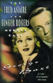 Fred Astaire and Ginger Rogers Murder Case by George Baxt 1996 