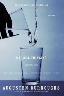 Magical Thinking True Stories by Augusten Burroughs 2005, Paperback 