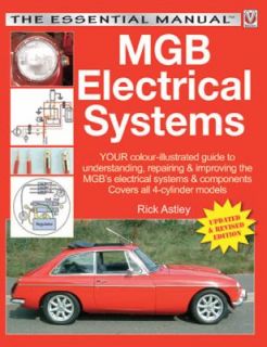 MGB Electricals Systems by Rick Astley 2009, Paperback