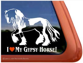   LOVE MY GYPSY HORSE ~ Gypsy Vanner Horse Trailer Window Decal Sticker