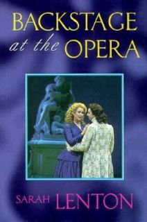 Backstage at the Opera by Sarah Lenton 1998, Hardcover