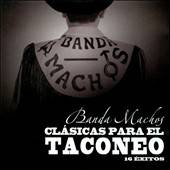 Clásicas Para El Taconeo by Banda Machos CD, Jun 2011, Warner Music 