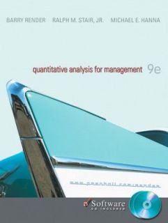 Quantitative Analysis for Management by Barry Render, Ralph M. Stair 