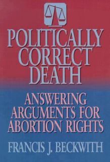   for Abortion Rights by Francis J. Beckwith 1993, Paperback