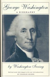 George Washington   a biography by Washington Irving, abridged ed.