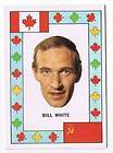 BILL WHITE 1972 73 O PEE CHEE HOCKEY TEAM CANADA