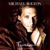 Timeless The Classics by Michael Bolton CD, Sep 1992, Columbia USA 