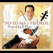 Yo Yo Ma Friends Songs of Joy Peace by Paquito DRivera, Chris Botti 