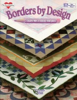 Borders by Design Creative Ways to Border Your Quilts by Paulette 