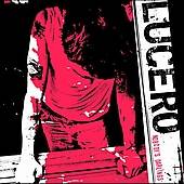 Nobodys Darlings by Lucero CD, May 2005, Liberty And Lament