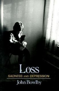 Loss Sadness and Depression by John Bowlby 1982, Paperback