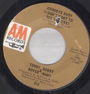 TOMMY BOYCE AND BOBBY HART goodbye baby 7 b/w where angels go trouble 
