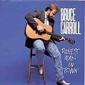 Richest Man in Town by Bruce Carroll CD, Word Epic