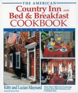 The American Country Inn and Bed and Breakfast Cookbook More Than 