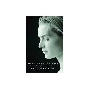   Through Postpartum Depression by Brooke Shields 2005, Hardcover