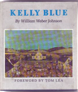 Kelly Blue by William Weber Johnson (1970, Hardcover)