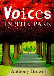 Voices in the Park by Anthony Browne and Dorling Kindersley Publishing 