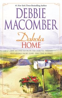 Dakota Home by Debbie Macomber 2007, Paperback