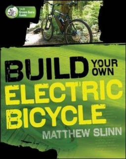 Build Your Own Electric Bicycle (TAB Green Guru Guides)