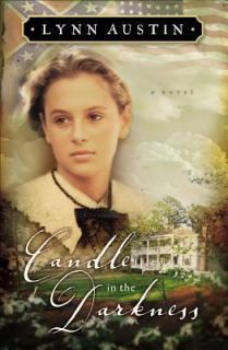 Candle in the Darkness by Lynn Austin (2002, HARDBACK)