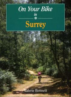 On Your Bike in Surrey by Valerie Bennett (Spiral bound, 2001)