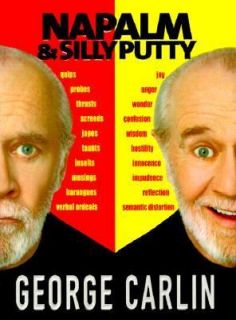 Napalm and Silly Putty by George Carlin 2001, Hardcover