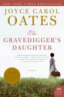 The Gravediggers Daughter by Joyce Carol Oates 2008, Paperback