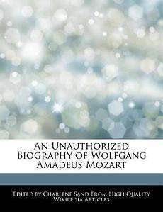   Biography of Wolfgang Amadeus Mozart by Charlene Sand Paperb