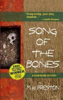 Song of the Bones A Chantalene Mystery No. 512 by M. K. Preston 2004 
