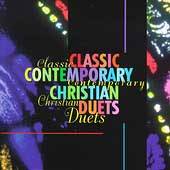 Classic Contemporary Christian Duets CD, Oct 1995, K Tel Distribution 