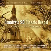 Countrys 20 Classic Gospel Songs of the Century CD, May 2004, New 