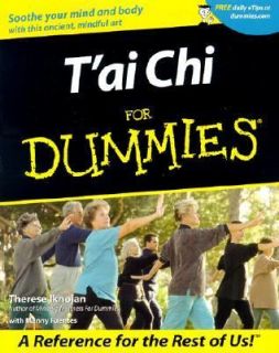 Tai Chi for Dummies by Therese Iknoian and Manny Fuentes 2001 